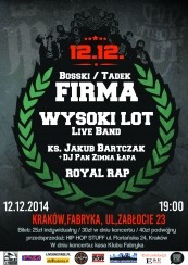 Koncert 12.12. Firma, Wysoki Lot Live Band, ks. Jakub Bartczak, Royal Rap w Krakowie - 12-12-2014