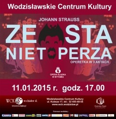 Koncert „Zemsta nietoperza” Johanna Straussa na deskach WCK w Wodzisławiu-Śląskim - 11-01-2015