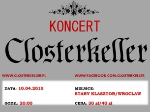Bilety na koncert wROCKfest.pl prezentuje: CLOSTERKELLER we Wrocławiu - 10-04-2015