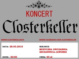 Koncert Closterkeller @ Muzyczna Owczarnia, Szczawnica-Jaworki - 28-03-2015