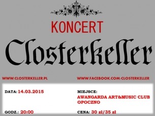 Koncert Closterkeller @ Awangarda Art&Music Club, Opoczno - 14-03-2015