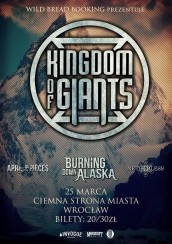 Koncert Core Night: KINGDOM OF GIANTS (USA), BURNING DOWN ALASKA (DE), APRIL IN PIECES, NETHERLESS we Wrocławiu - 25-03-2015