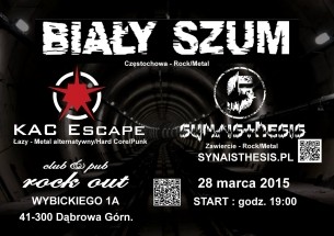 Koncert Synaisthesis, Biały Szum, Kac Escape ROCK OUT Dąbrowa Górnicza - 28-03-2015