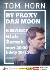 Koncert TOM HORN / By Proxy / Das Moon - Elektroniczne Brzmienia w Krakowie - 06-03-2015
