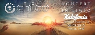 CHICO w Katofonii - koncert promujący album "In Limbo" w Katowicach - 06-03-2015
