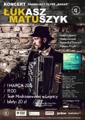 Premierowy koncert  płyty Łukasza Matuszyka "Bagaż"  w Legnicy - 01-03-2015