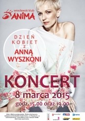Bilety na koncert Dzień kobiet z Anią Wyszkoni - koncert we Wrocławiu - 08-03-2015