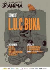 Bilety na koncert L.U.C + Buka we Wrocławiu - 15-03-2015