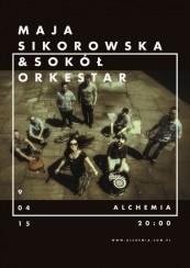 Koncert Maja Sikorowska, SOKÓŁ ORKESTAR w Krakowie - 09-04-2015