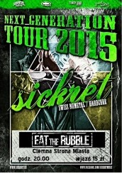 Koncert Next Generation Tour 2015: SICKRET (SUI), EAT THE RUBBLE (PL) we Wrocławiu - 29-03-2015