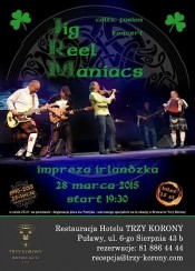 Wieczór irlandzki w Trzech Koronach*** - koncert zespołu JIG REEL MANIACS w Puławach - 28-03-2015