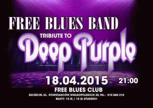 Koncert TRIBUTE TO DEEP PURPLE! FREE BLUES BAND w Szczecinie - 18-04-2015