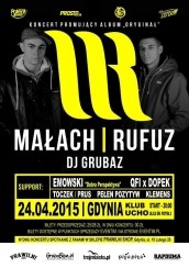 Koncert MAŁACH / RUFUZ / DJ GRUBAZ – „ORYGINAŁ” w Gdyni - 24-04-2015