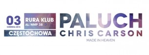 Koncert PALUCH x Chris Carson x MADE IN HEAVEN Live! Częstochowa 03.06.2015 - 03-06-2015