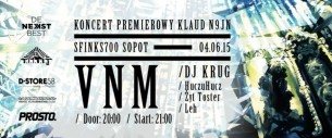 04.06 // VNM X DJ KRUG X Sfinks700 Sopot // Koncert Premierowy KLAUD N9JN // + HuczuHucz // Żyt Toster // LEH // EMIL G x Dj Willy Mąka // - 04-06-2015