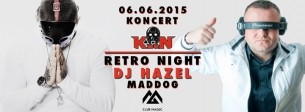RETRO NIGHT: DJ HAZEL & MADDOG ORAZ KONCERT KAEN W KLUBIE MAGIC [6.06.2015] w Krzyżanowicach - 06-06-2015