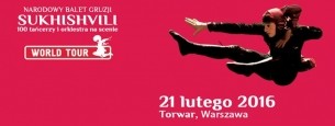 Koncert Warszawa. Narodowy Balet Gruzji  “Sukhishvili” w Hali Torwar - 21-02-2016