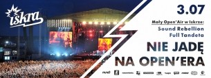 Koncert NIE JADĘ NA OPENERA I SOUND REBELLION I FULL TANDETA I Lista FB  Free w Warszawie - 03-07-2015