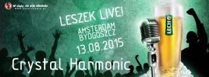 Koncert Leszek Live! | Bydgoszcz, Amsterdam | Crystal Harmonic - 13-08-2015