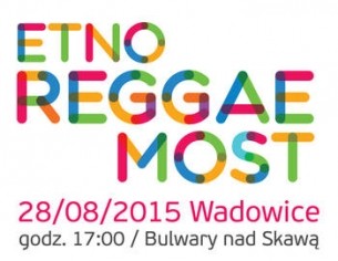 Koncert ETNO REGGAE MOST w Wadowicach - 28-08-2015
