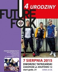 Koncert 4-te urodziny FUTURE FOLK / podpisywanie płyty w Zakopanem - 07-08-2015