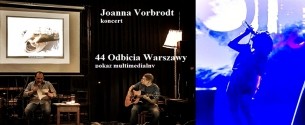 Joanna Vorbrodt - koncert & 44 Odbicia Warszawy - pokaz multimedialny w Warszawie - 03-08-2015