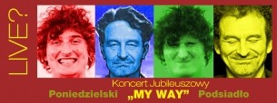 Koncert Andrzej Poniedzielski,Dawid Podsiadło "MY WAY" we Wrocławiu - 21-10-2015