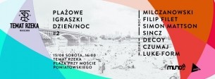 Koncert Plażowe Igraszki #2 (dzień/noc) | Temat Rzeka w Warszawie - 15-08-2015