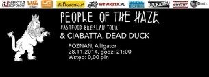 KONCERT: People of the haze + supporty: Ciabatta i Dead Duck @  Alligator Poznań - Premiera płyty - 28-11-2014