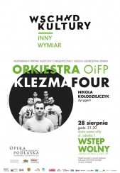 Koncert Klezmafour, Orkiestra OiFP | Wschód Kultury/Inny Wymiar | BIAŁYSTOK - 28-08-2015