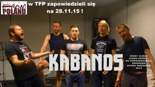 Koncert Kabanos z nową płytą - 28.11.15 w TFP + Ametria w Częstochowie - 28-11-2015