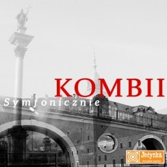 Bilety na koncert KOMBII Symfonicznie w Warszawie - 22-09-2015