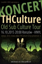 Koncert THCulture premiera płyty Old Sub Culture w Rzeszowie - 16-10-2015