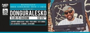 Koncert donGURALesko w Radomiu  !!! Support: BURDA KLIKA / HASE +TR3S LOBOS /  021 & MAKA  /  11wrzesień klub Strefa G2 - 11-09-2015