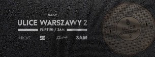 Koncert Premiera filmu "Ulice Warszawy 2" + afterparty: 3AM & Jedynak w Warszawie - 04-09-2015