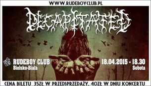 Koncert DECAPITATED, War-Saw, Thunderwar, Spirits Way @ Rudeboy Club | Bielsko-Biała - 18-04-2015