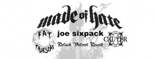 Koncert Made of Hate, Fat Thursday, Joe Sixpack, Black Velvet Band, Cauter!! w Puławach - 21-02-2015