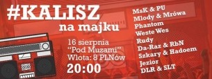 Koncert "Kalisz Na Majku" 16.08.14 - Pod Muzami - 16-08-2014