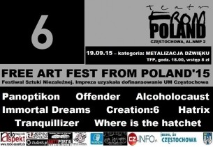 Koncert Panoptikon,Offender, Alcoholocaust,Immortal Dreams,Creation:6,Hatrix,Tranquillizer,Where is the hatchet -19.09.15 Free Art Fest from Poland w Częstochowie - 19-09-2015