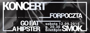 Koncert: FORPOCZTA, GO EAT A HIPSTER - SMOK 12.09 (sobota) w Puławach - 12-09-2015
