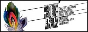 "Urodziny u Rodziny" Koncert Jubileuszowy E. Adamiak w Łodzi - 05-09-2015