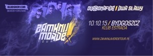 Koncert ZAMKNIJ MORDĘ TOUR! - Bydgoszcz - Quebonafide x Dwa Sławy! - 10-10-2015