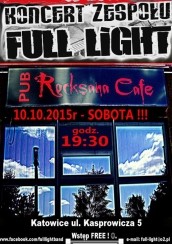 ROCK KONCERT - FULL LIGHT wraca do ROCKSANY !! w Katowicach - 10-10-2015