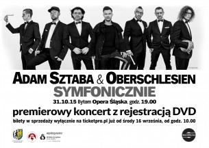 Bilety na koncert Adam Sztaba & Oberschlesien Symfonicznie w Bytomiu - 31-10-2015