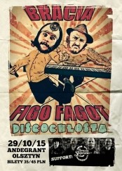 Koncert Bracia Figo Fagot + support Bracia Soprano w Olsztynie - 29-10-2015