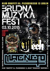Koncert Brudna Muzyka Fest w Grafiti!   MAGNETO + Mech + Wild Pig + EjPiEj w Lublinie - 03-10-2015