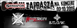 Koncert GOAT FORCE ONE + HELLECTRICITY + S.N.O.W. w Skarżysku -Kamiennej - 02-10-2015