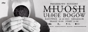 Bilety na koncert Miuosh: Ulice Bogów - premierowy koncert w Katowicach - 16-10-2015