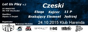 Koncert RwS - Let Us Play v.2 | Czeski | Jędrzej | Brakujący Element | 11P | Kajzer | Eluqa | w Warszawie - 24-10-2015
