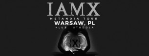 Koncert IAMX METANOIA TOUR 2015 - WARSAW, PL w Warszawie - 30-11-2015